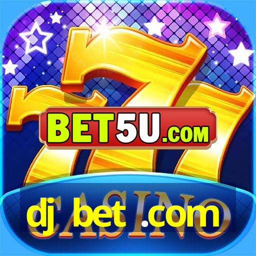 dj bet .com